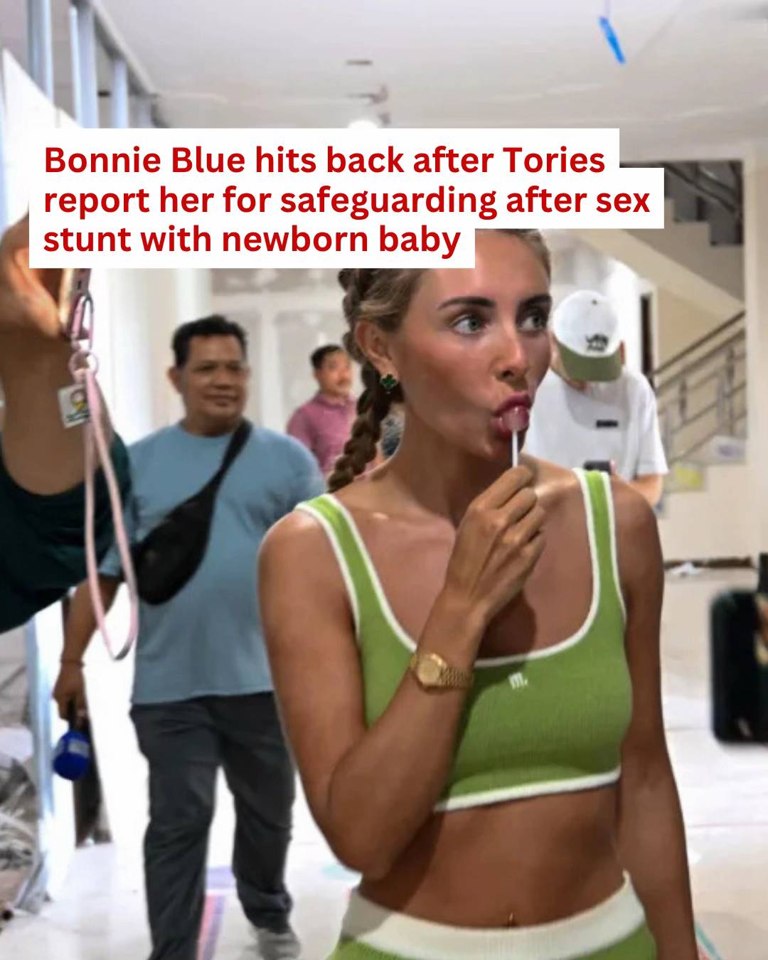 Bonnie Blue has hit back after the Tories reported her over “serious” safeguardi