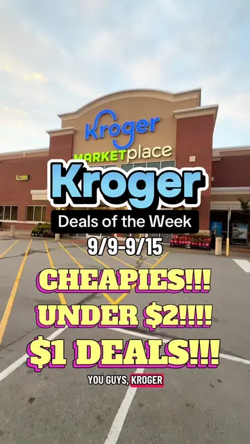 Kroger Deals of the Week!!!🔥🔥🔥 9/9-9/15 so many cheapies & deals all under $2