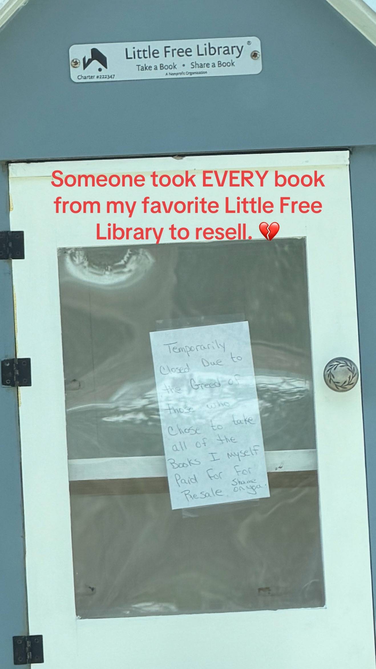 This honestly made me so angry. This is my favorite Little Free Library and the 