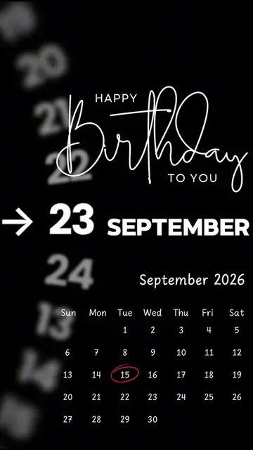 Happy Birthday 15 September 2026 Template-Just click "Capcut Anchor (try this te