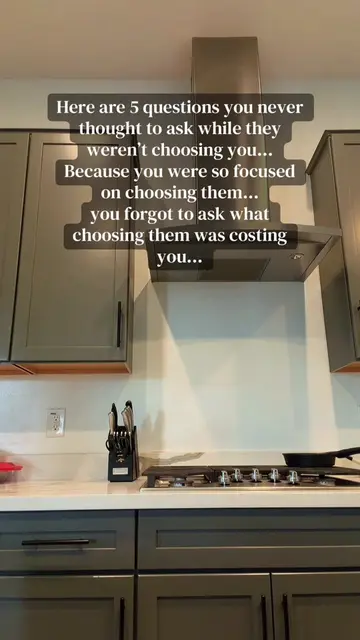 1. Why am I fighting so hard to be chosen by someone who keeps making me questio