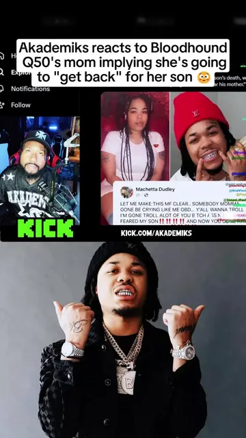 Akademiks reacts to Bloodhound Q50's mom implying she's going to "get back" for 
