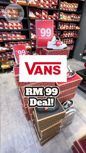 VANS SNEAKER DEAL — RM99 ONLY! Looking for a pair of Vans without breaking the b