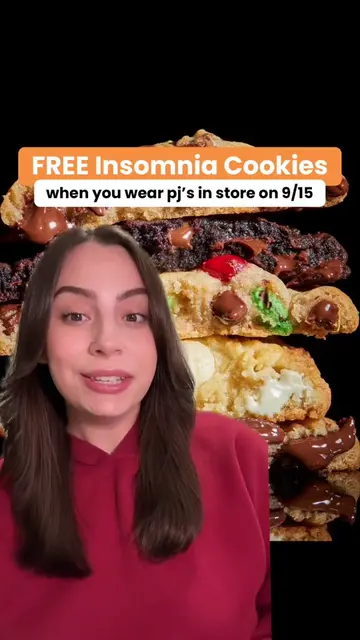FREE cookies at Insomnia on September 15! Just wear your pajamas in store after 