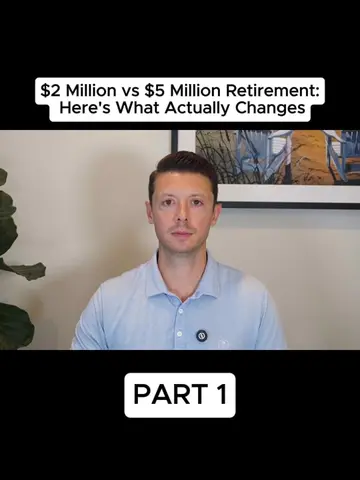 $2 Million vs $5 Million Retirement: Here's What Actually Changes #retirement #f