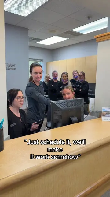 Doctor: “Just schedule it, we’ll make it work somehow” Dental Assistants: The “s