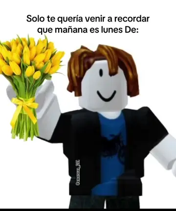 Mañana ya es 21 de nuevo ósea que sería lunes de flores amarillas JAJA #floresam