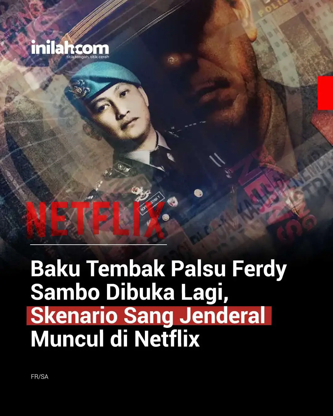 Kasus Brigadir J kembali jadi sorotan lewat dokumenter Netflix ‘Skenario Sang Je