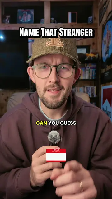 NAME! THAT! STRANGER! 🥸