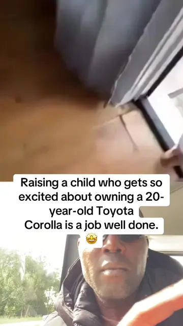 Raising a child who gets so excited about owning a 20-year-old Toyota Corolla is