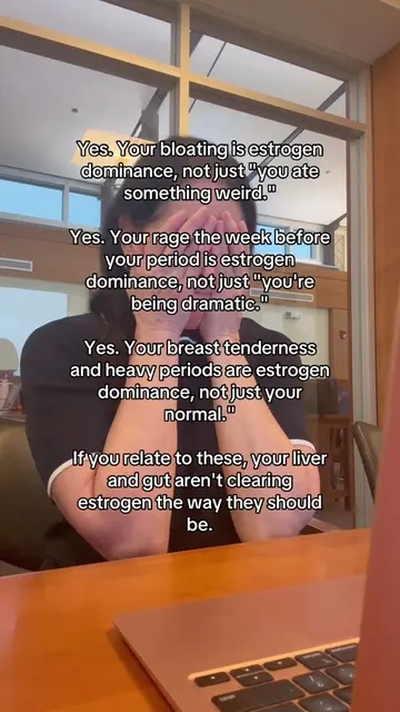 Estrogen dominance isn't one symptom. it's a pattern - boating, mood swings, hea