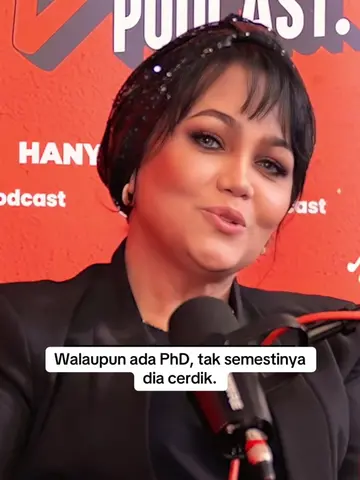 “Walaupun dia ada PhD pun, tak semestinya dia cerdik.” Tonton podcast penuh di c