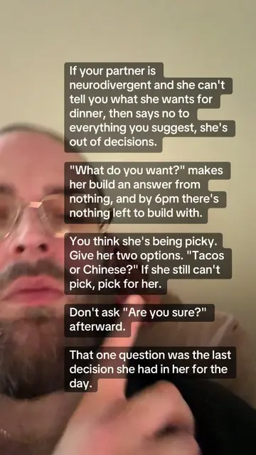 You asked what she wants for dinner. She said she does not care. You suggested t
