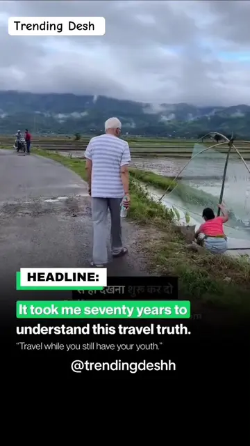 Do not postpone exploring the world until retirement, because youth and physical