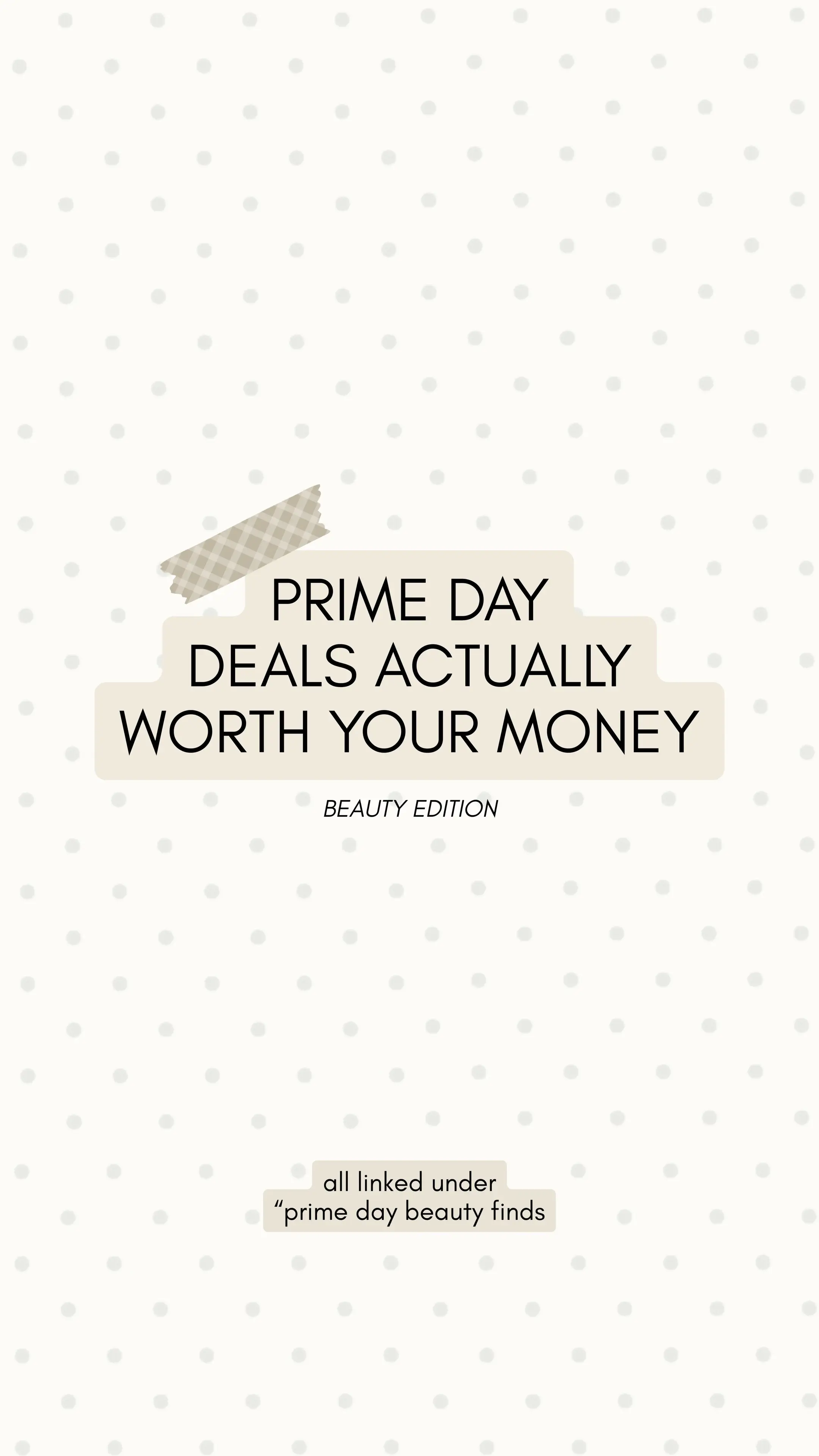 the BEST beauty prime day finds! 🤍 #primeday #amazon #beautyfinds #amazonmustha
