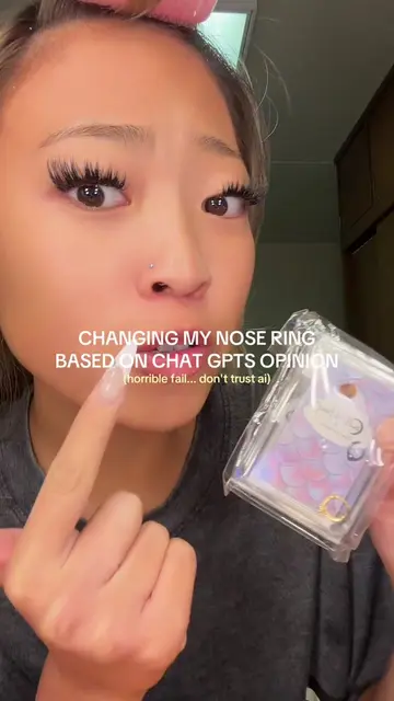 CHANGING MY NOSE RING BASED ON CHAT GPTS OPINION... yeah that was a horrible dec
