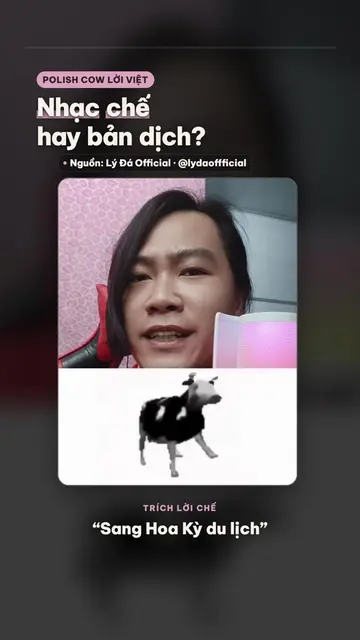 Polish Cow lời Việt là nhạc chế hay bản dịch? 🐄 Giai điệu Ba Lan cũ, lời Việt m