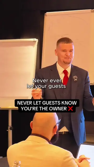 Never tell your guests you own the property, you’re simply the manager doing you
