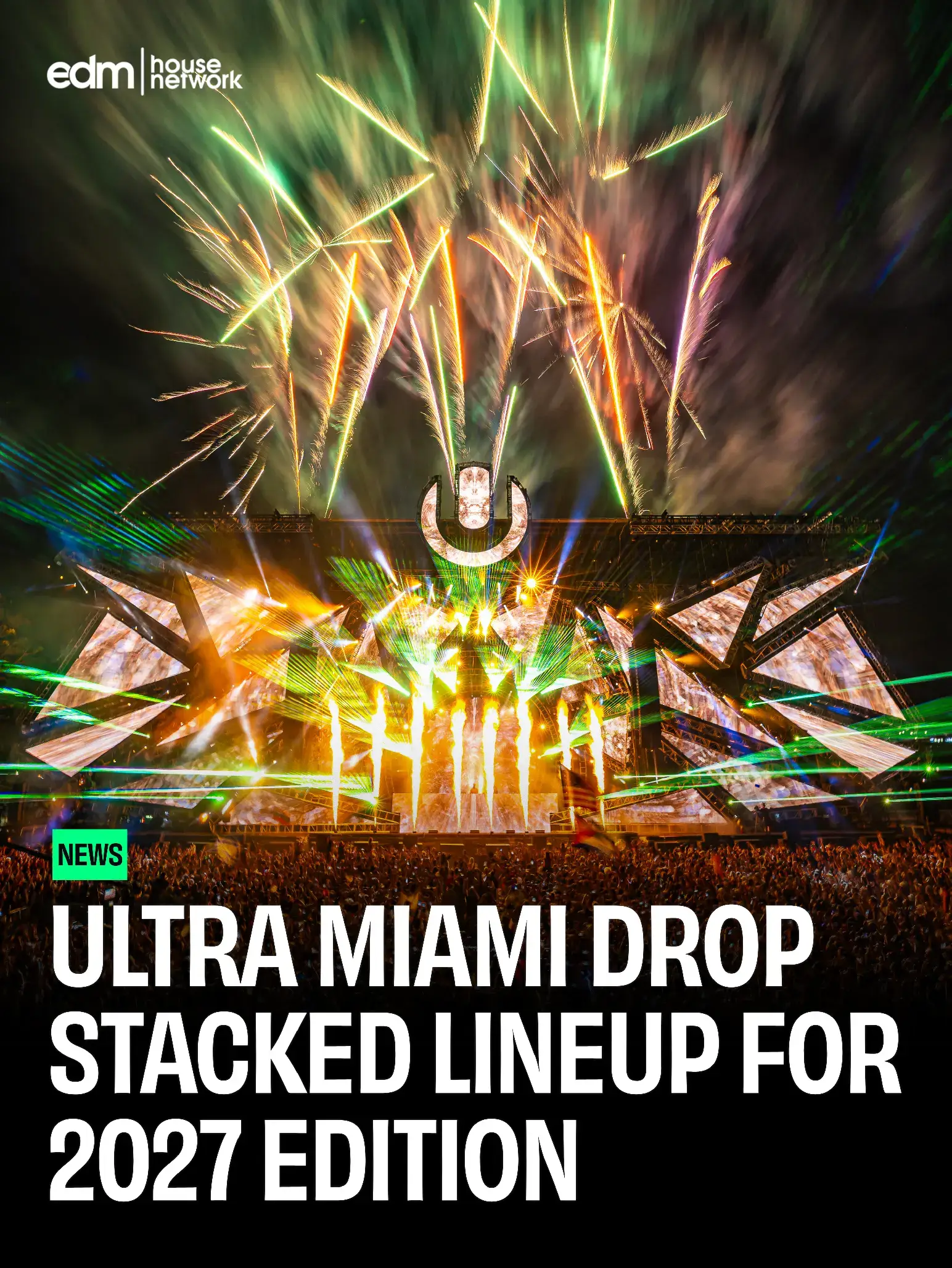 Ultra Miami just dropped Phase 1 for its 27th edition on 26-28 Mar 2027 - Calvin
