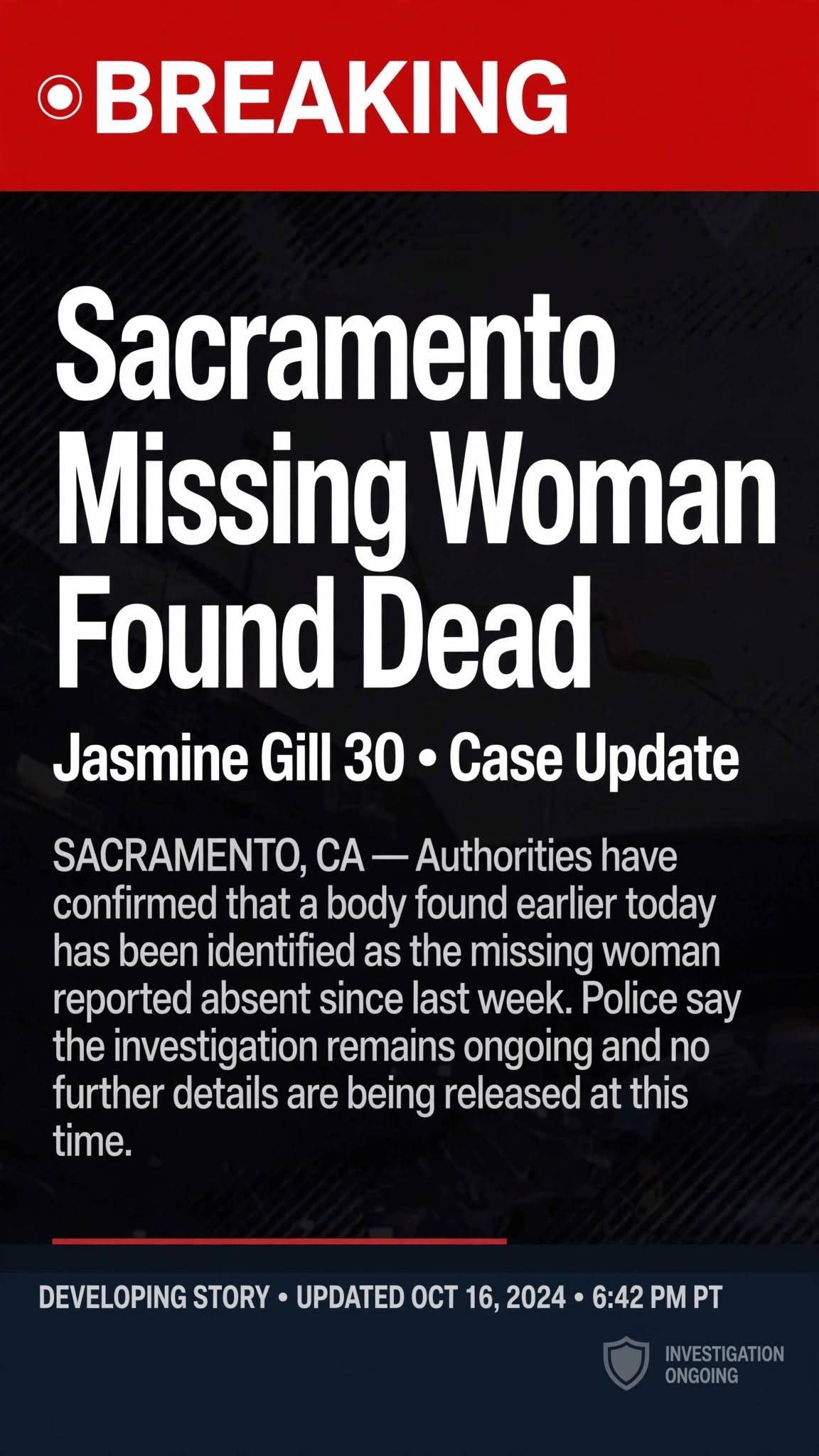 SACRAMENTO UPDATE: Jasmine Gill, 30 — missing to homicide case in 2 weeks 😔 Sep